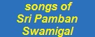 Pamban Swamigal Songs
